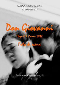 9788890467981 - Don Giovanni Mozart & Parma. Foto di scena