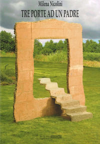9788890560194 - Tre porte ad un padre