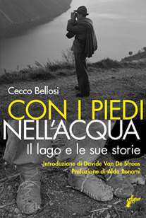9788890727382 - Con i piedi nell'acqua. Il lago e le sue storie