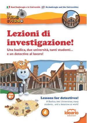 9788890738234 - Lezioni di investigazione! Una basilica, due università, tanti studenti... e un detective al lavoro! Ediz. italiana e in