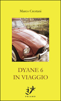 9788890794490 - Dyane 6 in viaggio