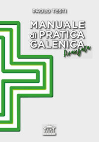 9788890845567 - Manuale di pratica galenica avanzata
