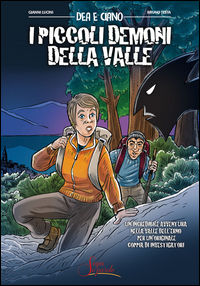 9788890849497 - Dea e Ciano. I piccoli demoni della valle