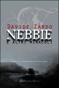 9788890878879 - Nebbie e altri miracoli