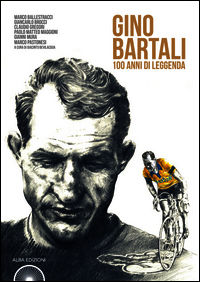 9788890879692 - L'album di Gino Bartali. 100 anni di leggenda