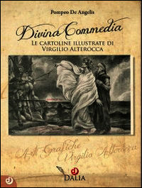 9788890895036 - Divina Commedia. Le cartoline illustrate di Virgilio Alterocca. Ediz. illustrata