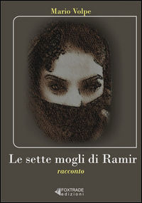9788890895616 - Le sette mogli di Ramir