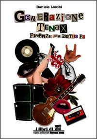 9788890896439 - Generazione Tenax. Firenze, una notte fa
