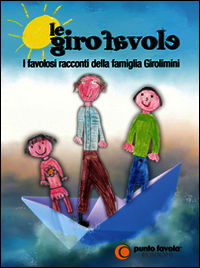 9788890933288 - Le girofavole. Ediz. illustrata