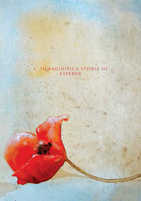 9788890951329 - L'immaginifica storia di Espérer