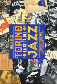 9788890993022 - Torino la città del jazz