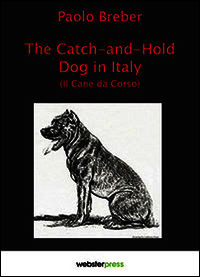 9788890998201 - The catch-and-hold dog Italia (Il cane da corso)