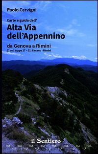 9788890999529 - Carte e guida dell'Alta Via dell'Appennino da Genova a Rimini. Vol. 2: Fanano-Rimini.