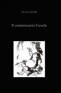 9788891001184 - Il commissario Fieschi