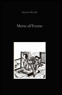 9788891001214 - Morte all'eremo