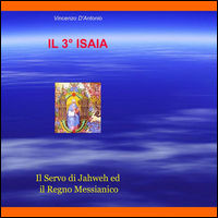9788891003065 - IL 3deg ISAIA. Il servo di Jahweh ed il Regno Messianico