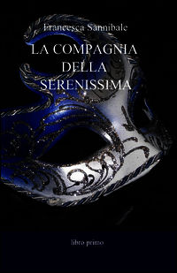 9788891008435 - La compagnia della Serenissima