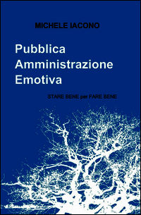 9788891017567 - Pubblica amministrazione emotiva