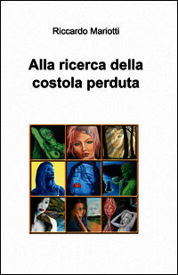 9788891018168 - Alla ricerca della costola perduta