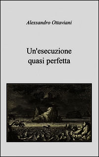 9788891018489 - Un'esecuzione quasi perfetta