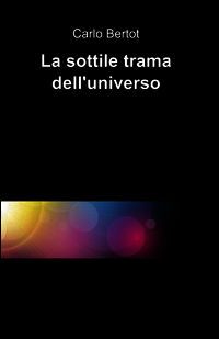 9788891020574 - La sottile trama dell'universo