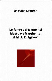 9788891022417 - Le forme del tempo nel «Maestro e Margherita» di Bulgakov