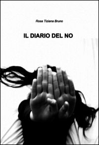 9788891024015 - Il diario del no