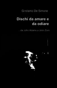 9788891025920 - Dischi da amare e da odiare