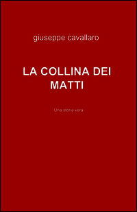 9788891027443 - La collina dei matti