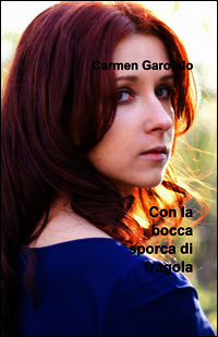 9788891028969 - Con la bocca sporca di fragola