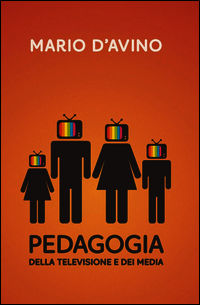 9788891031037 - Pedagogia della televisione e dei media