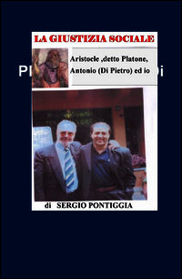 9788891031785 - Aristocle, detto Platone, Antonio (Di Pietro) ed io