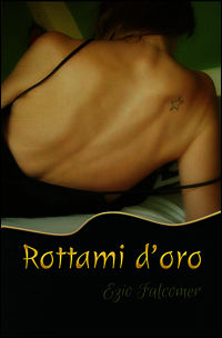 9788891032706 - Rottami d'oro
