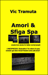 9788891033543 - Amori & sfiga spa