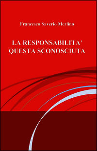 9788891039897 - La responsabilità questa sconosciuta