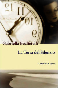 9788891040053 - La terra del silenzio