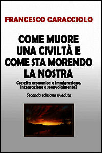 9788891046789 - Come muore una civiltà e come sta morendo la nostra