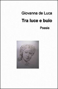 9788891052209 - Tra luce e buio
