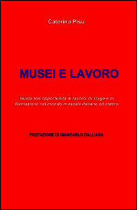 9788891054272 - Musei e lavoro