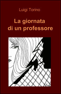 9788891057617 - La giornata di un professore