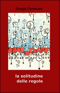 9788891057822 - La solitudine delle regole