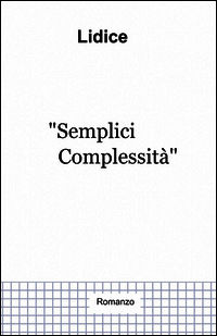 9788891058249 - Semplici complessità