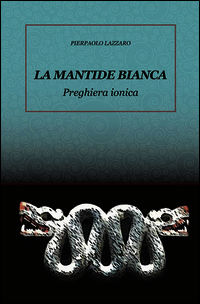 9788891058775 - La mantide bianca
