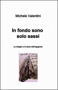 9788891060389 - In fondo sono solo sassi