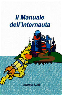9788891063946 - Il manuale dell'internauta