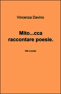 9788891064004 - Mito... cca raccontare poesie