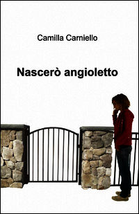 9788891066046 - Nascerò angioletto