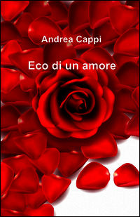 9788891066541 - Eco di un amore
