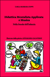 9788891069672 - Didattica mentalista applicata e musica