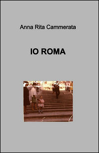 9788891071422 - Io Roma